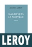 Jérôme Leroy - Nager vers la Norvège.