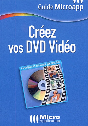 Jérôme Lesage - Créez vos DVD Vidéo.