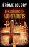 Jérôme Loubry - Les soeurs de Montmorts.