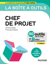 Jérôme Maes et François Debois - La boîte à outils du chef de projet - 3e éd..
