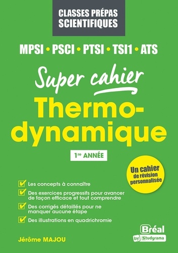 Jérôme Majou - Thermodynamique MPSI, PSCI, PTSI, ATS - 1re année.