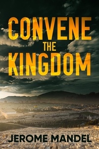  Jerome Mandel - Convene The Kingdom.