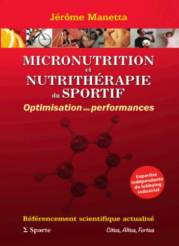 Micronutrition et nutrithérapie du sportif. Optimisation des performances