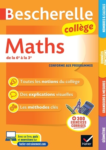 Bescherelle Maths Collège (6e, 5e, 4e, 3e). la référence en maths pour les collégiens