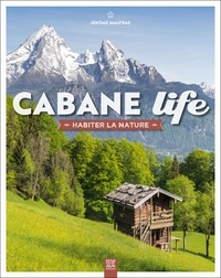 Jérôme Maufras - Cabane Life - Habiter la nature.
