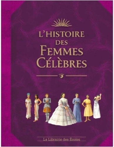 Jérôme Maufras - L'histoire des femmes célèbres.