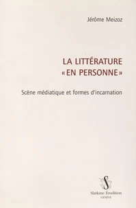 La littérature "en personne"