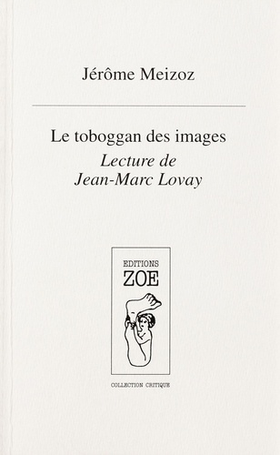 Le Toboggan des images. Lecture de Jean-Marc Lovay