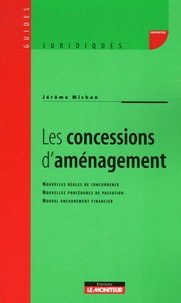 Jérôme Michon - Les concessions d'aménagement.