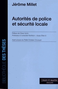Jérôme Millet - Autorités de police et sécurité locale.
