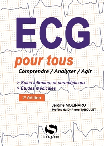 ECG pour tous. Comprendre, analyser, agir 2e édition