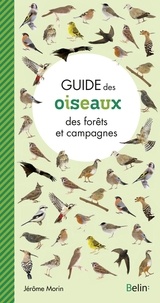 Jérôme Morin - Guide des oiseaux des forêts et campagnes.