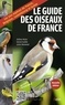 Jérôme Morin et Gérard Guillot - Le guide des oiseaux de France.