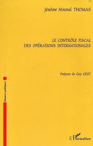 Jérôme NIrmal Thomas - Le contrôle fiscal des opérations internationales.