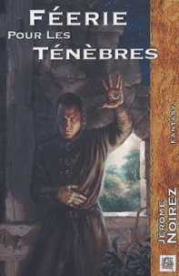 Féerie pour les Ténèbres Tome 1