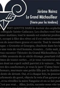 Le grand mâchouilleur
