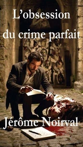 L'obsession du crime parfait