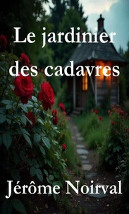 Le jardinier des cadavres