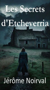 Les Secrets d'Etcheverria