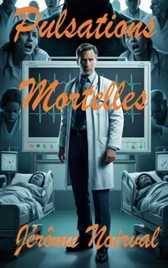 Pulsations mortelles