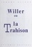 Willer ou La trahison