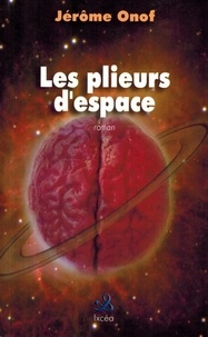Jérôme Onof - Les plieurs d'espace.