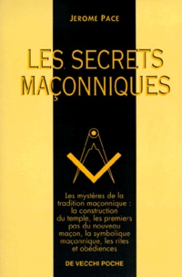 Jérôme Pace - Les Secrets Maconniques.