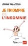 Jérôme Palazzolo - Je triomphe de l'insomnie.