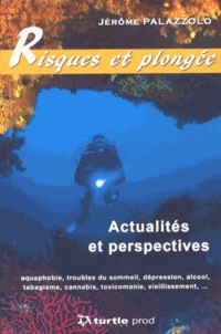 Risques et plongée : actualités et perspectives