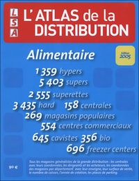 Jérôme Parigi et Francis Lecompte - L'Atlas de la distribution alimentaire.