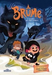 Jérôme Pélissier et Carine Hinder - Brume Tome 2 : La forêt des âmes perdues.