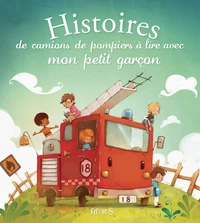 Histoires de camions de pompiers a lire avec mon petit garcon