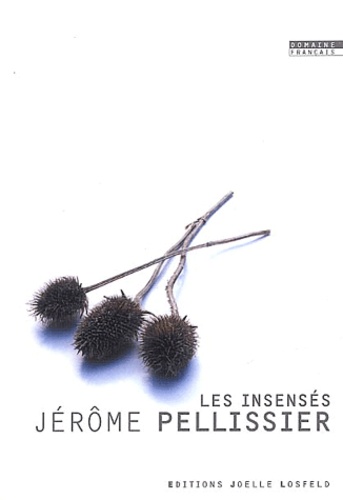 Jérôme Pellissier - Les Insenses.
