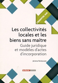 Les collectivités locales et les biens sans maître - Guide juridique et modèles dactes dincorporation.pdf