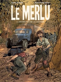 Jérôme Phalippou et Thierry Dubois - Le Merlu Tome 3 : Les routes de la victoire.