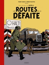 Jérôme Phalippou - Le merlu - Les routes de la defaite, tome 1.