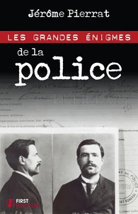 Les grandes énigmes de la police