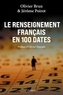 Jérôme Poirot et Olivier Brun - Le renseignement français en 100 dates.