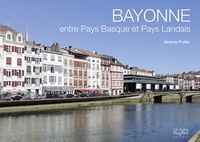 Jérôme Poitte - Bayonne - Entre Pays Basque et Pays Landais.