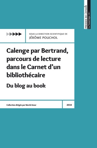Calenge par Bertrand, parcours de lecture dans le Carnet d’un bibliothécaire. Du blog au book