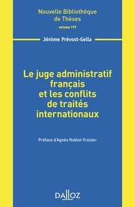 Jérôme Prévost-Gella - Le juge administratif français et les conflits de traités internationaux.