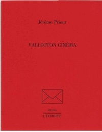 Jérôme Prieur - Vallotton Cinéma.