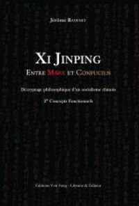 XI JINPING ENTRE MARX ET CONFUCIUS : DÉCRYPTAGE PHILOSOPHIQUE D'UN SOCIALISME CHINOIS 2* CONCEPTS FO