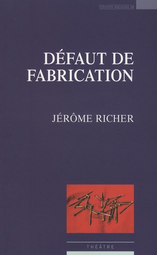 Jérôme Richer - Défaut de fabrication.