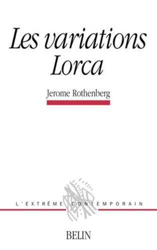 Jerome Rothenberg - Les Variations Lorca.