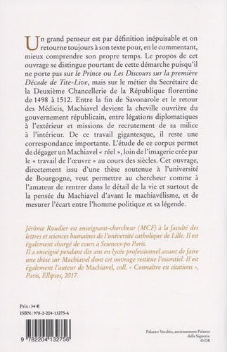 Machiavel, une biographie : l'apport intellectuel de sa correspondance avant septembre 1512