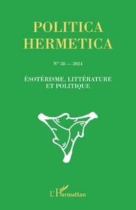 Esotérisme, littérature et politique