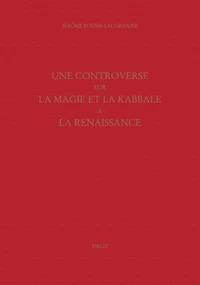 Une controverse sur la magie et la Kabbale à la Renaissance