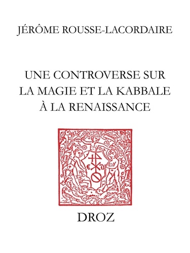 Une controverse sur la magie et la Kabbale à la Renaissance