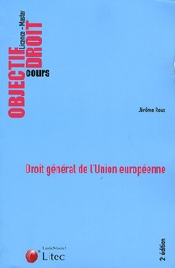 Jérôme Roux - Droit général de l'Union européenne.